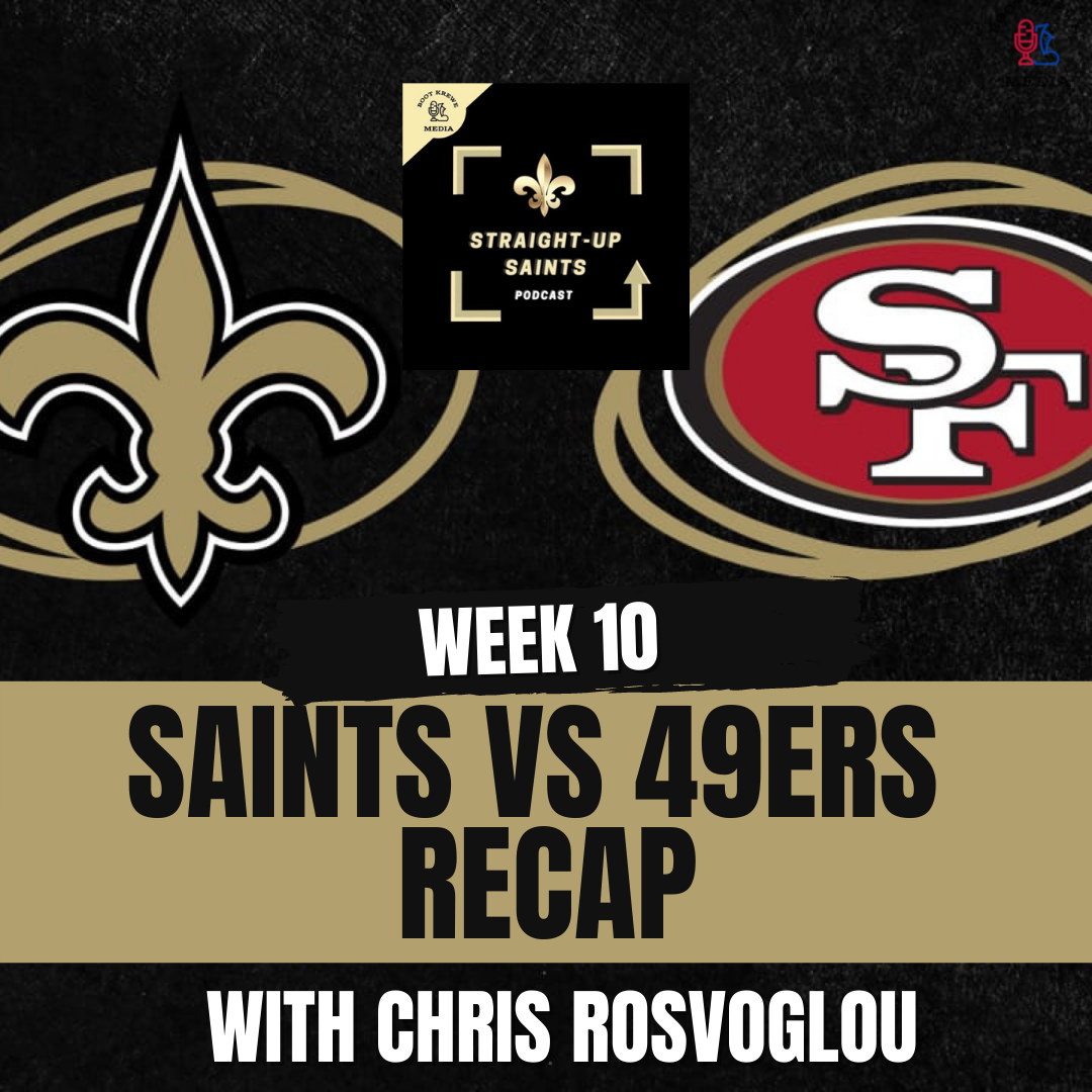 Saints vs 49ers Recap Boot Krewe Media